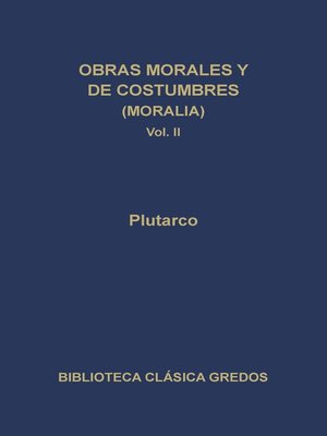 cover image of Obras morales y de costumbres (Moralia) II